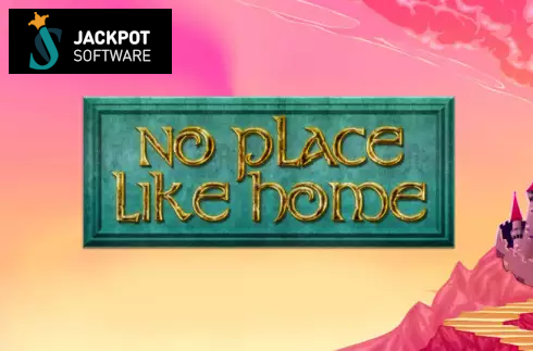 No Place Like Home